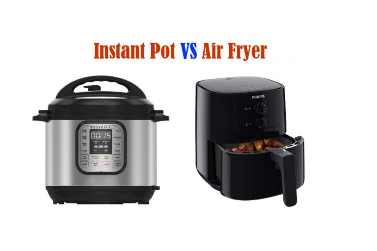 Pros and Cons of Air Fryer Vs Instant Pot
